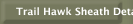 Trail Hawk Sheath Details
